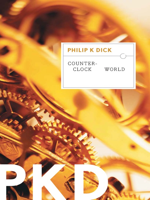 Title details for Counter-Clock World by Philip K. Dick - Wait list